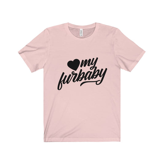 Love my Furbaby Jersey Short Sleeve Tee for Pet Lovers - Happy Tails